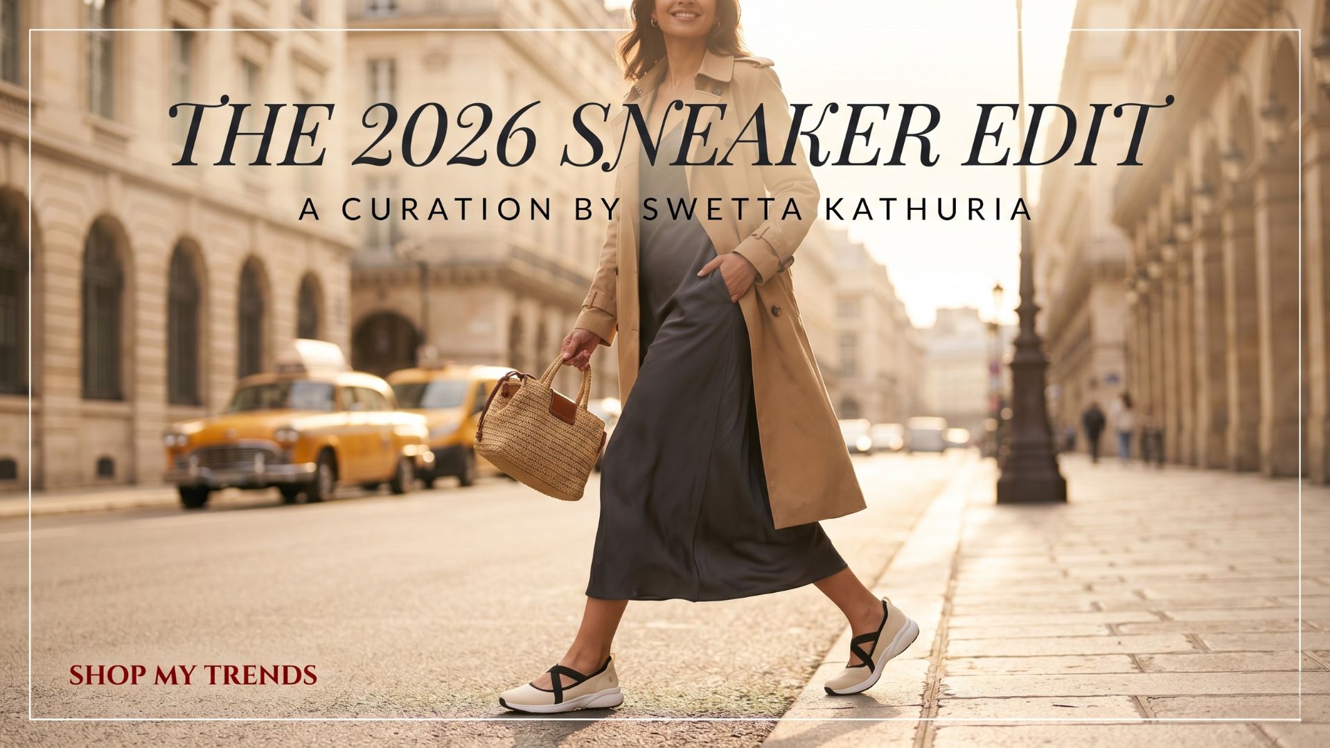 The 2026 Sneaker Edit - A curation by Swetta Kathuria
