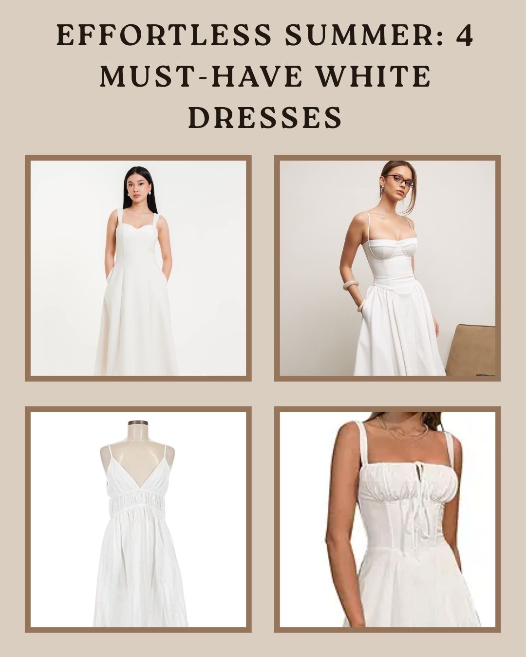 Effortless Summer: 4 Must-Have White Dresses Collection